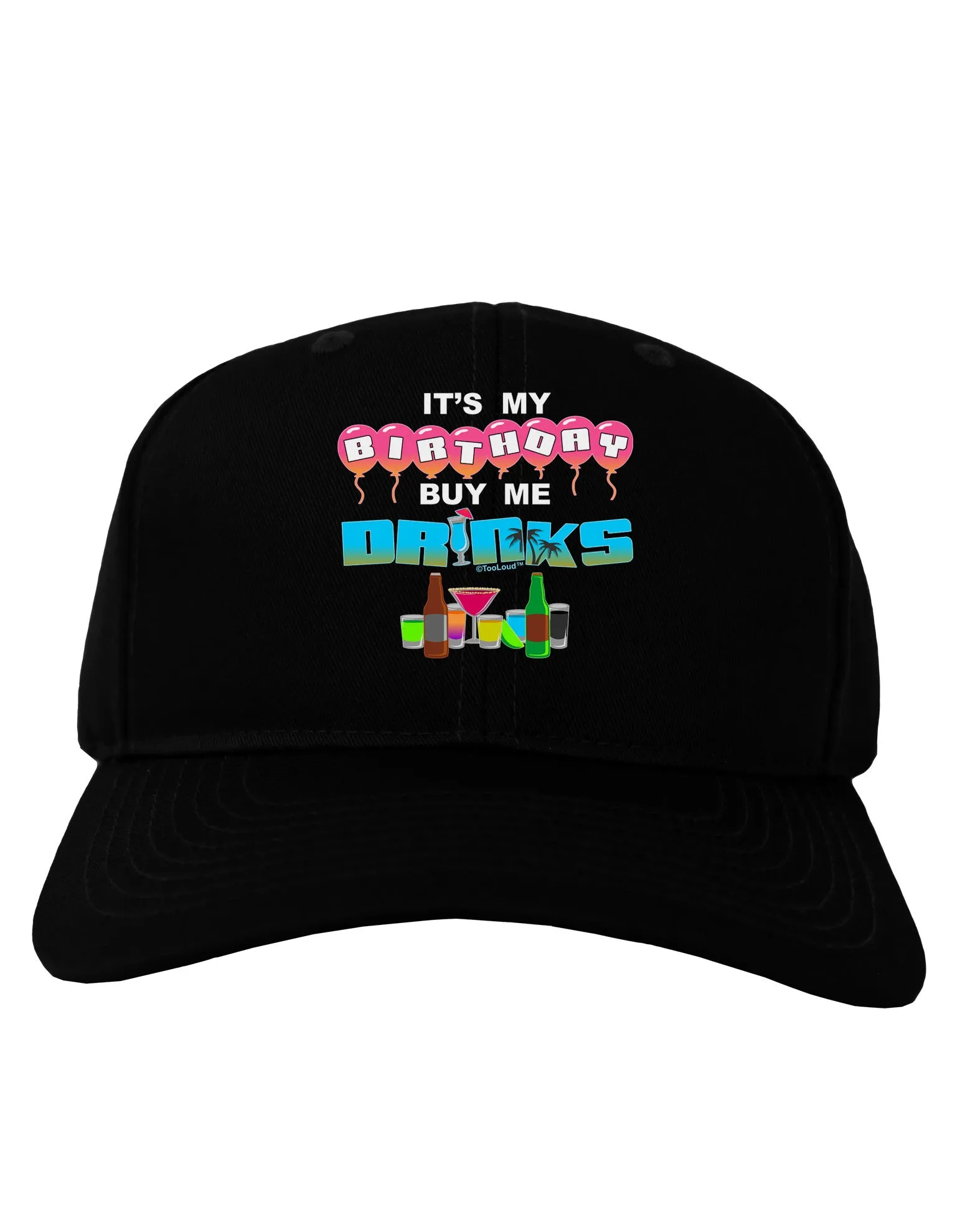 Birthday - Buy Me Drinks Adult Dark Baseball Cap Hat